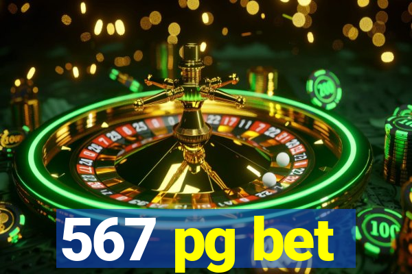 567 pg bet